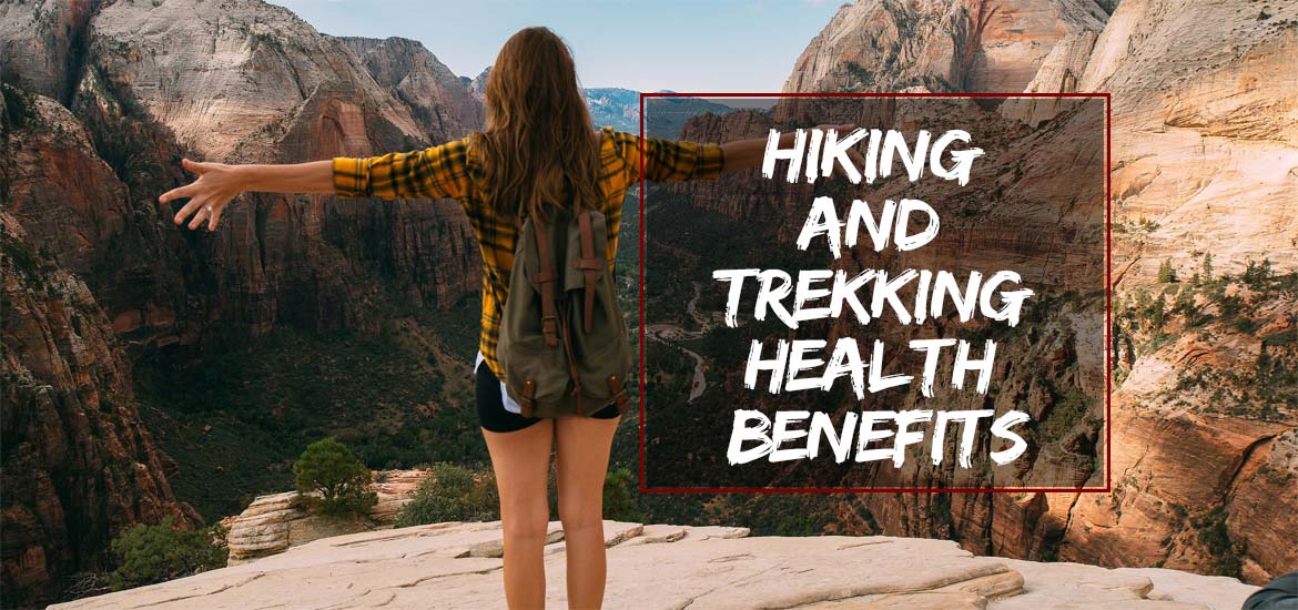 Hiking and Trekking Health Benefits —