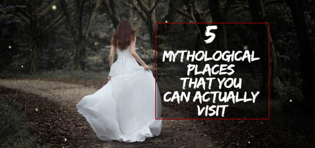 Mythological Places That You Can Actually Visit